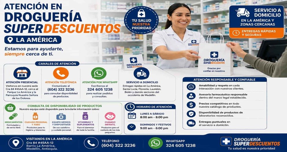 Atención en Droguería Superdescuentos La América, Medellín - Servicio farmacéutico local