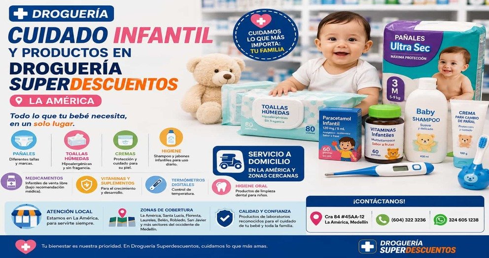 Productos de cuidado infantil en Droguería Superdescuentos La América, Medellín - Pañales, cremas y más